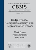 Cover: Hodge Theory, Complex Geometry, and Representation Theory - American Mathematical Society