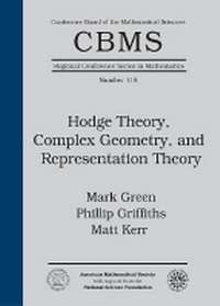 Enlarge image Cover: Hodge Theory, Complex Geometry, and Representation Theory - American Mathematical Society
