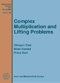 Cover: Complex Multiplication and Lifting Problems - American Mathematical Society