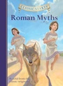Cover: Classic Starts®: Roman Myths - Union Square & Co.
