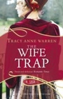 Cover: The Wife Trap: A Rouge Regency Romance - Ebury Digital