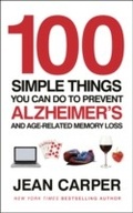 Cover: 100 Simple Things You Can Do To Prevent Alzheimer's - Ebury Digital