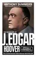 Cover: Official and Confidential: The Secret Life of J Edgar Hoover - Ebury Digital