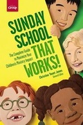 Cover: Sunday School That Works! - Group Publishing (CO)