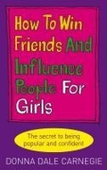 Cover: How to Win Friends and Influence People for Girls - Ebury Digital