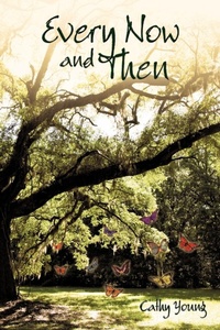 Enlarge image Cover: Every Now and Then - AuthorHouse