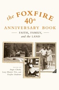 Cover: The Foxfire 40th Anniversary Book - Anchor Books