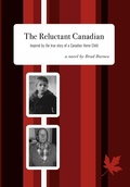 Cover: The Reluctant Canadian - FriesenPress