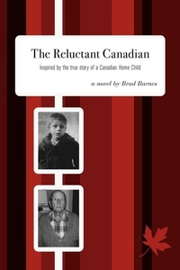 Enlarge image Cover: The Reluctant Canadian - FriesenPress