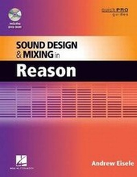 Enlarge image Cover: Sound Design and Mixing in Reason - Hal Leonard Corporation