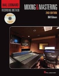Enlarge image Cover: Hal Leonard Recording Method Book 6: Mixing & Mastering - Hal Leonard Corporation