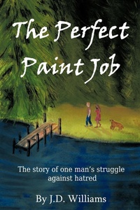Enlarge image Cover: The Perfect Paint Job - AuthorHouse