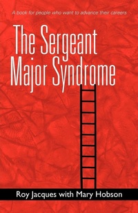 Enlarge image Cover: The Sergeant Major Syndrome - iUniverse