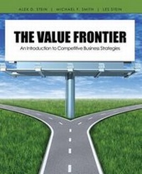 Enlarge image Cover: The Value Frontier: An Introduction to Competitive Business Strategies - Kendall/Hunt Publishing Co ,U.S.