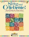 Cover: Sing and Celebrate! Sacred Songs for Young Voices - Hal Leonard Corporation
