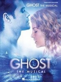Enlarge image Cover: Ghost The Musical (Vocal Selections) - Hal Leonard Corporation