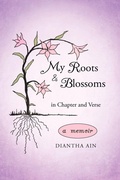 Cover: My Roots and Blossoms - iUniverse