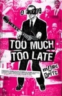 Cover: Too Much, Too Late - Crown