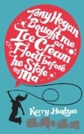 Cover: Tony Hogan Bought Me an Ice-cream Float Before He Stole My Ma - Vintage Digital