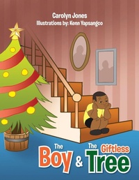 Enlarge image Cover: The Boy & The Giftless Tree - Xlibris Us