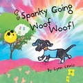 Cover: Spanky Going Woof Woof! - Xlibris Corporation