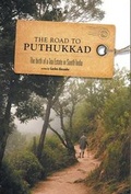 Cover: The Road to Puthukkad - The Birth of a Tea Estate in South India - FriesenPress