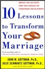 Cover: Ten Lessons to Transform Your Marriage - Harmony/Rodale/Convergent