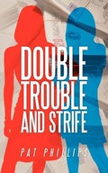 Cover: Double Trouble and Strife - AuthorHouse
