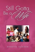 Cover: Still Gotta Be A W I F E - Xlibris