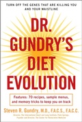 Cover: Dr. Gundry's Diet Evolution - Three Rivers Press