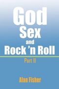 Cover: God, Sex and Rock' n Roll - Part II - Xlibris