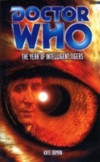 Enlarge image Cover: Doctor Who: The Year Of Intelligent Tigers - BBC Digital