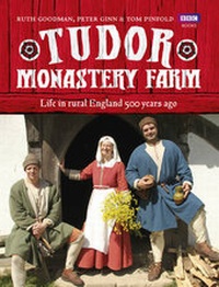 Enlarge image Cover: Tudor Monastery Farm - BBC Books