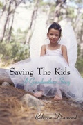 Cover: Saving The Kids A grandmother's Story - iUniverse