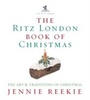 Cover: The London Ritz Book of Christmas - Ebury Digital