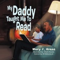 Cover: My Daddy Taught Me To Read - Xlibris