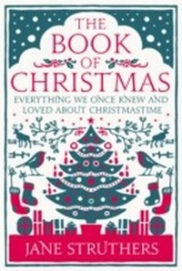 Enlarge image Cover: The Book of Christmas - Ebury Digital
