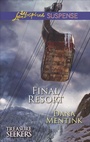 Cover: Final Resort - Love Inspired Suspense