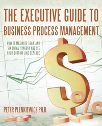 Abbildung von: The Executive Guide to Business Process Management - iUniverse