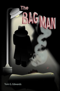 Abbildung von: The Bag Man - AuthorHouse