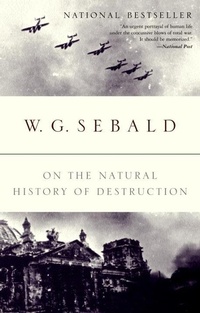 Enlarge image Cover: On the Natural History of Destruction - Vintage Canada