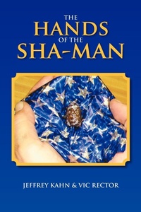 Enlarge image Cover: The Hands of the Sha-Man - Xlibris