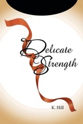 Cover: Delicate Strength - Xlibris