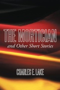 Cover: The Mortician and Other Short Stories - AuthorHouse