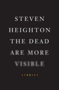Enlarge image Cover: Dead Are More Visible - Knopf Canada