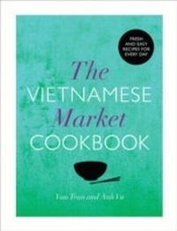 Abbildung von: The Vietnamese Market Cookbook - Vintage Digital