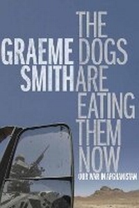 Enlarge image Cover: The Dogs Are Eating Them Now - Random House Canada