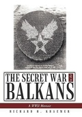 Cover: The Secret War in the Balkans - AuthorHouse