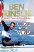 Cover: Ben Ainslie: Close to the Wind - Vintage Digital
