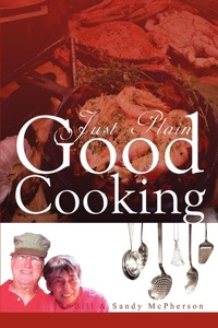 Enlarge image Cover: Just Plain Good Cooking - Xlibris